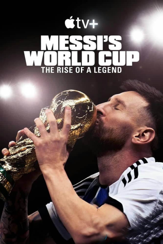 ˶¼Ƭ÷籭 Messi's World Cup: The Rise of a Legend2024 ȫ4-4K/1080PԴ